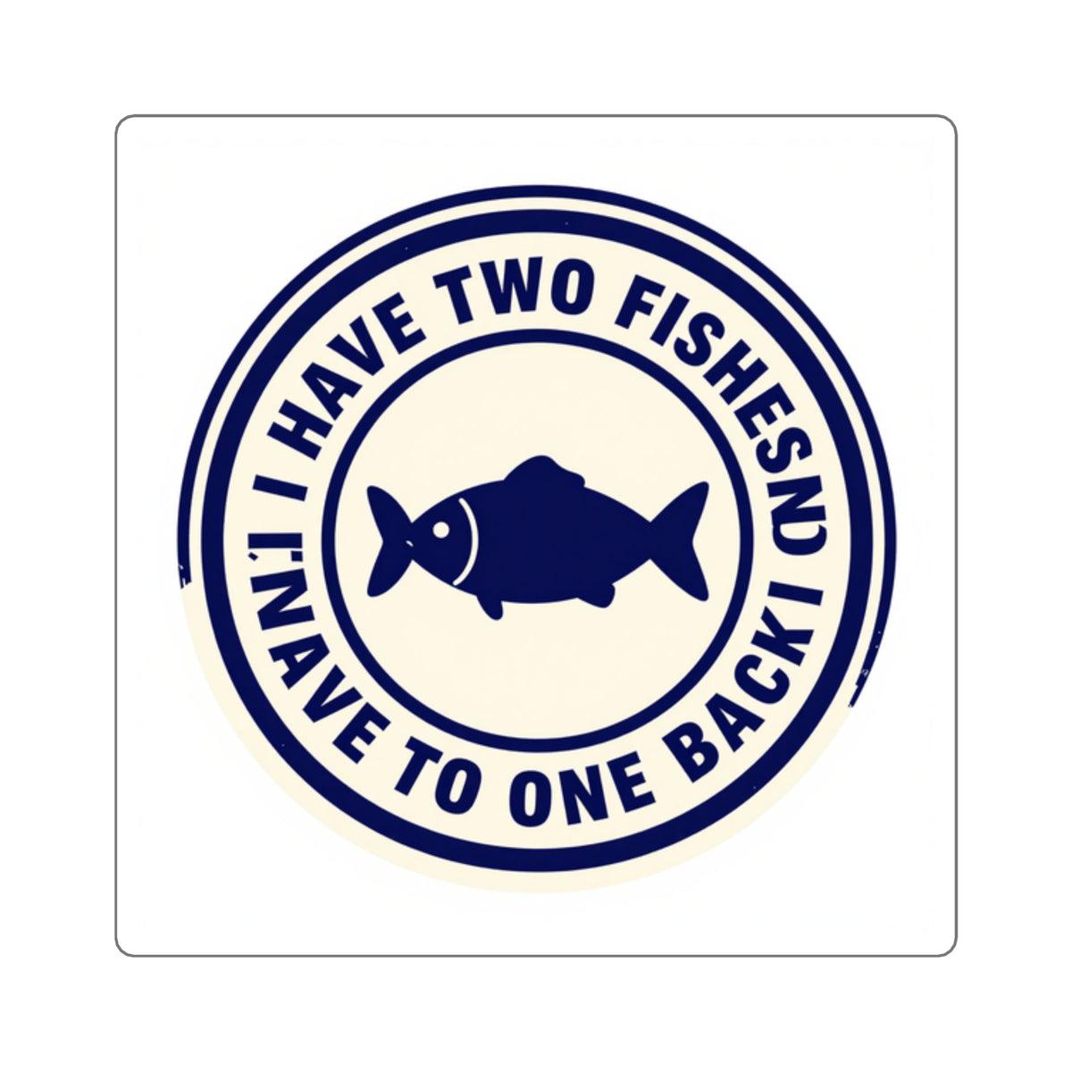 'Two Fishes, Not Putting One Back' Petty Hill Sticker, 3in