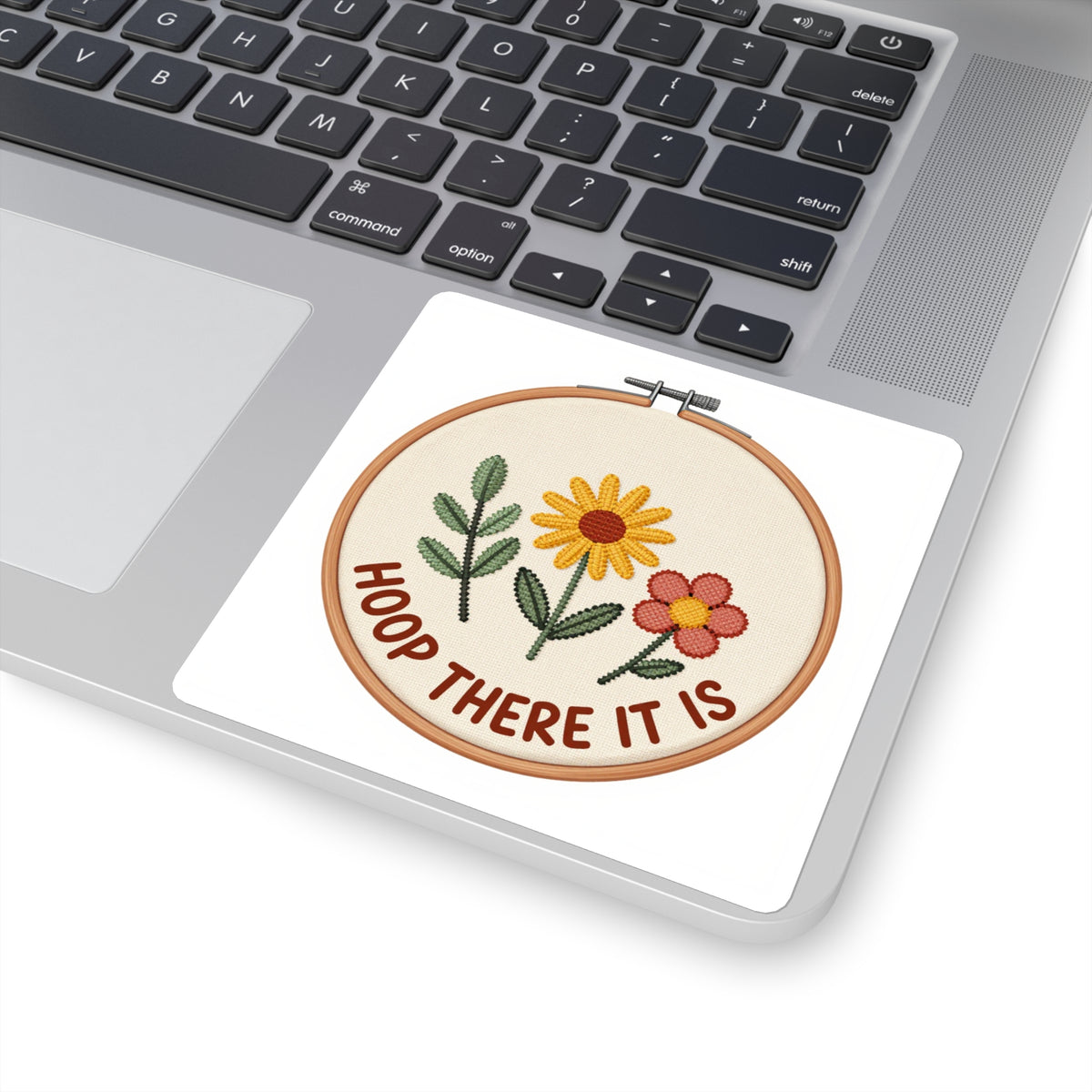 Hoop There It Is - Embroidery Hoop Pun Die-Cut Vinyl Sticker