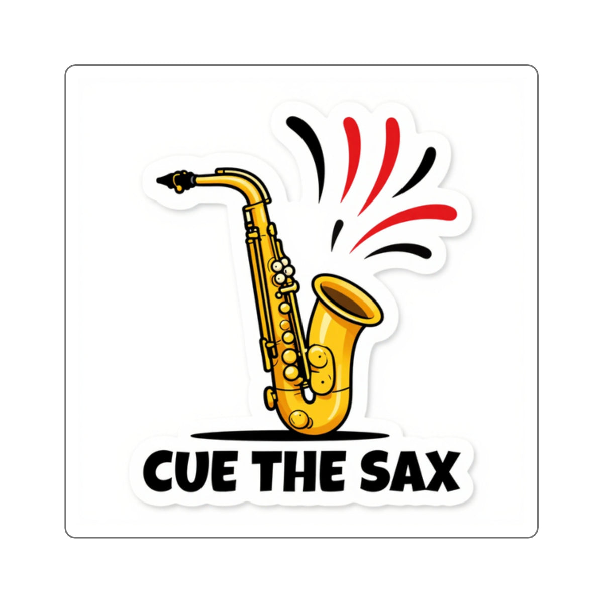Cue The Sax Meme Sticker — Funny Saxophone Vinyl Decal