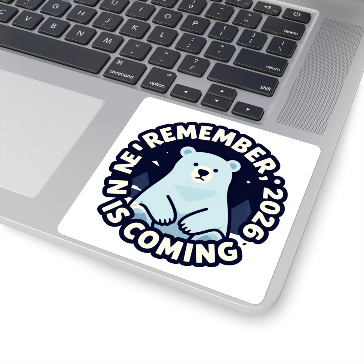 November 2026 Is Coming Polar Bear Sticker – Funny Meme Decal