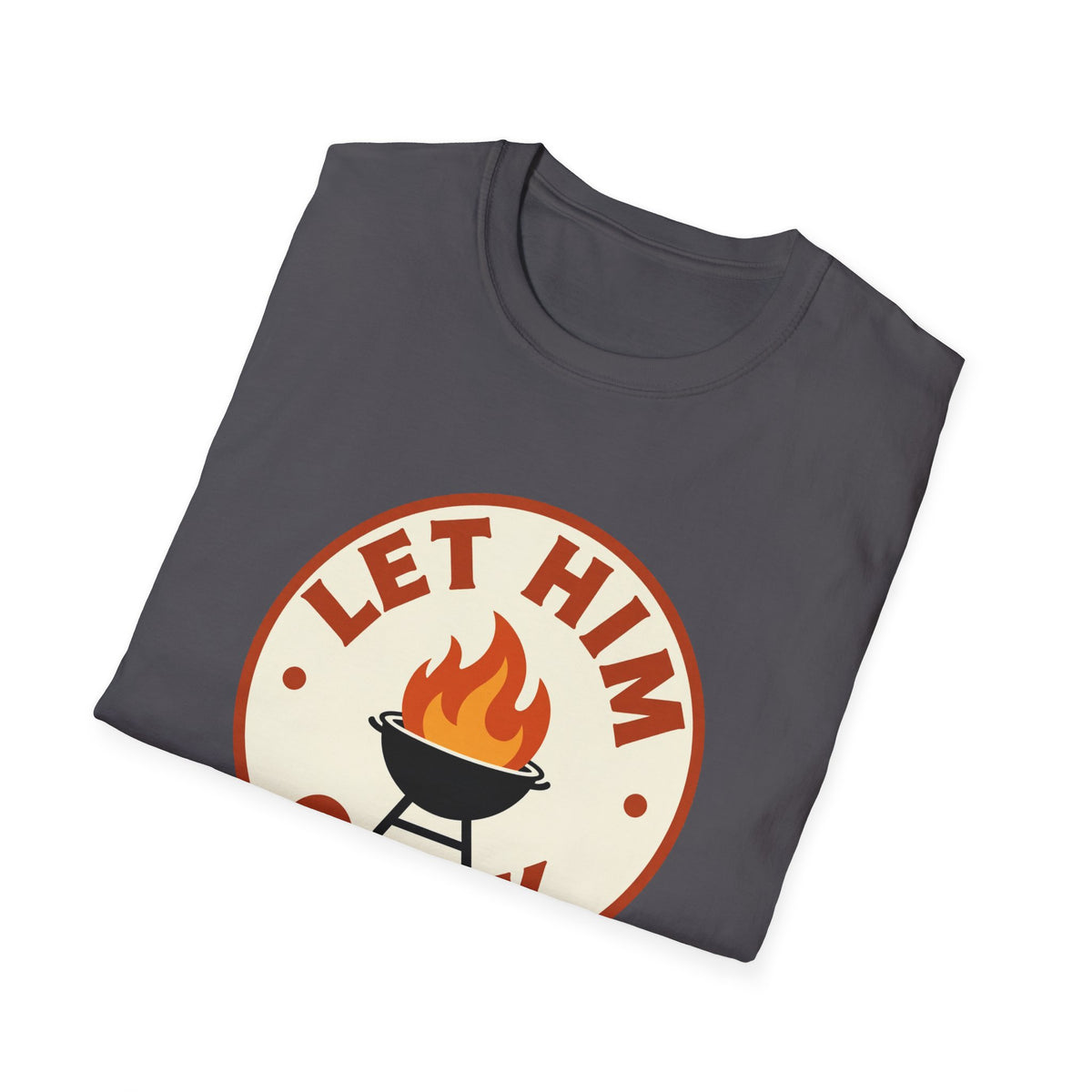 'Let Him Cook' Flame Grill Tee - Funny BBQ Dad Shirt