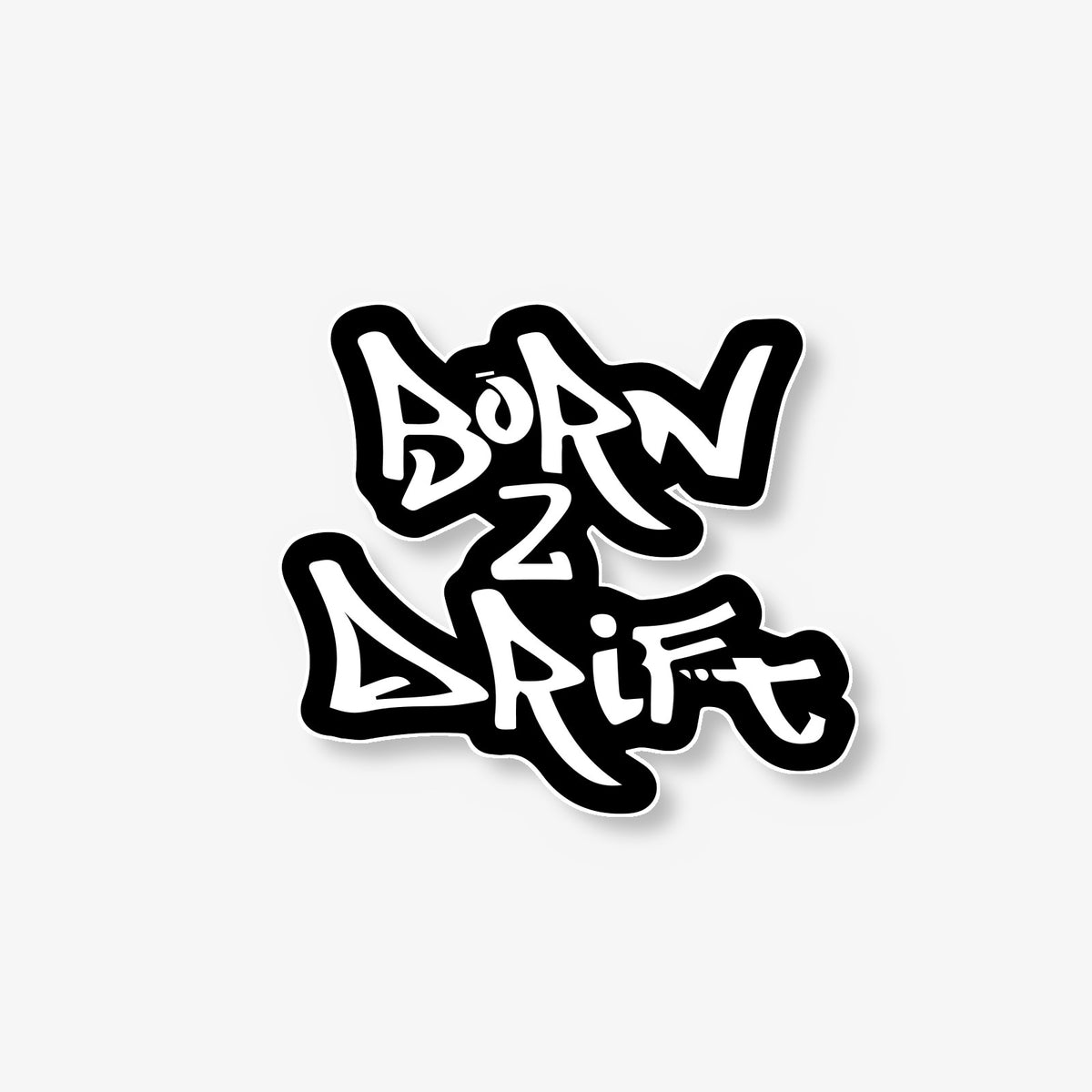 Born 2 Drift Car Decal -- Laminated