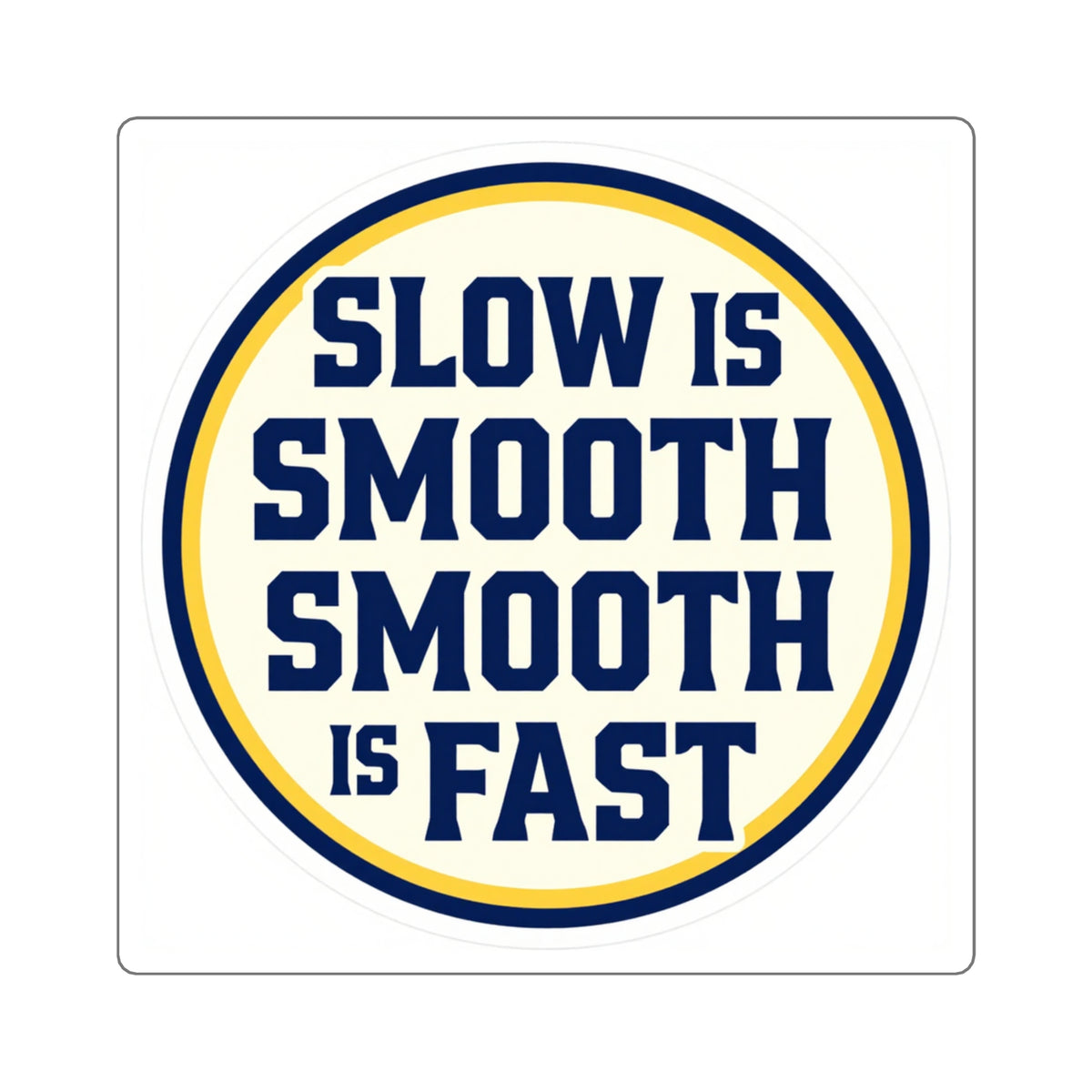 'Slow Is Smooth, Smooth Is Fast' Retro Type Running Sticker