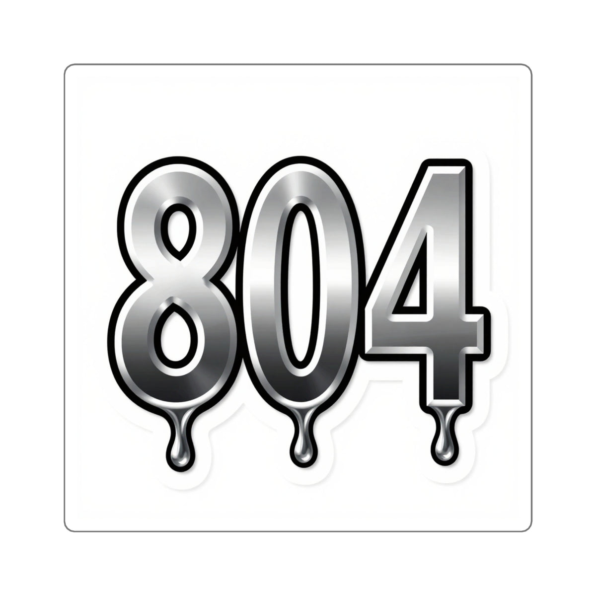 '804 Chrome Drip' Bubble Letter Sticker, Richmond Y2K Decal 3.5in