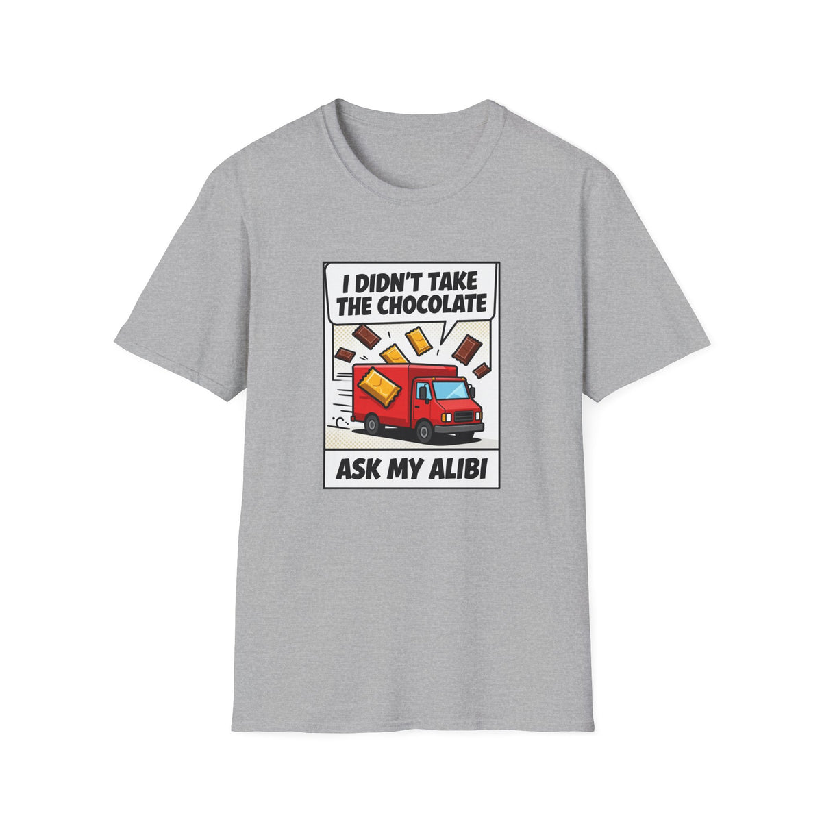I Didn't Take The Chocolate Funny Truck Heist Novelty Tee