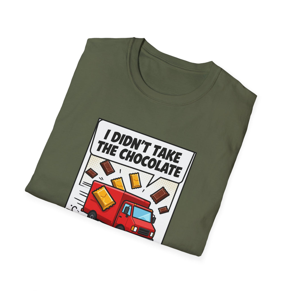 I Didn't Take The Chocolate Funny Truck Heist Novelty Tee