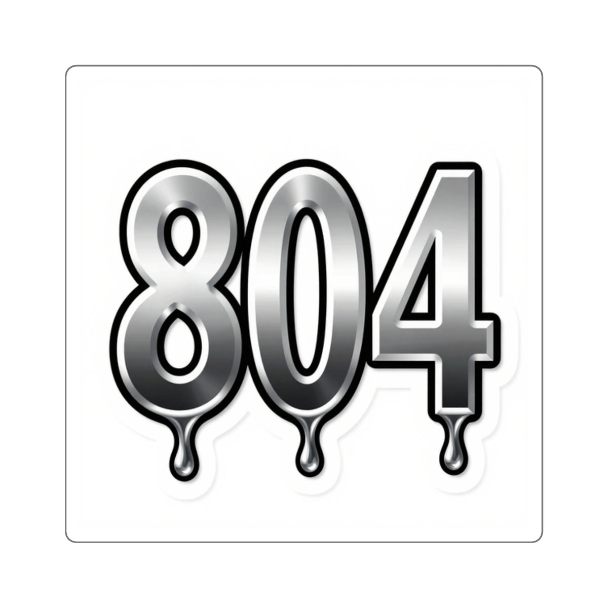 '804 Chrome Drip' Bubble Letter Sticker, Richmond Y2K Decal 3.5in