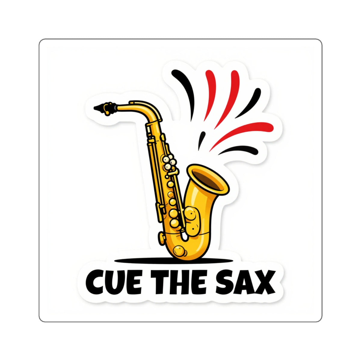 Cue The Sax Meme Sticker — Funny Saxophone Vinyl Decal