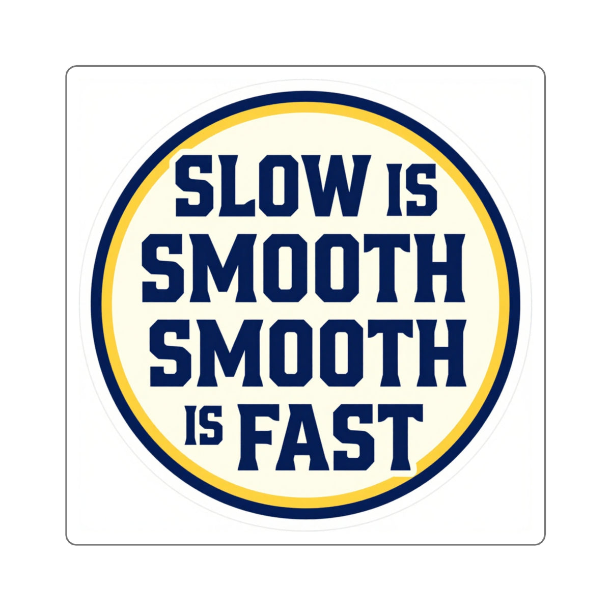 'Slow Is Smooth, Smooth Is Fast' Retro Type Running Sticker
