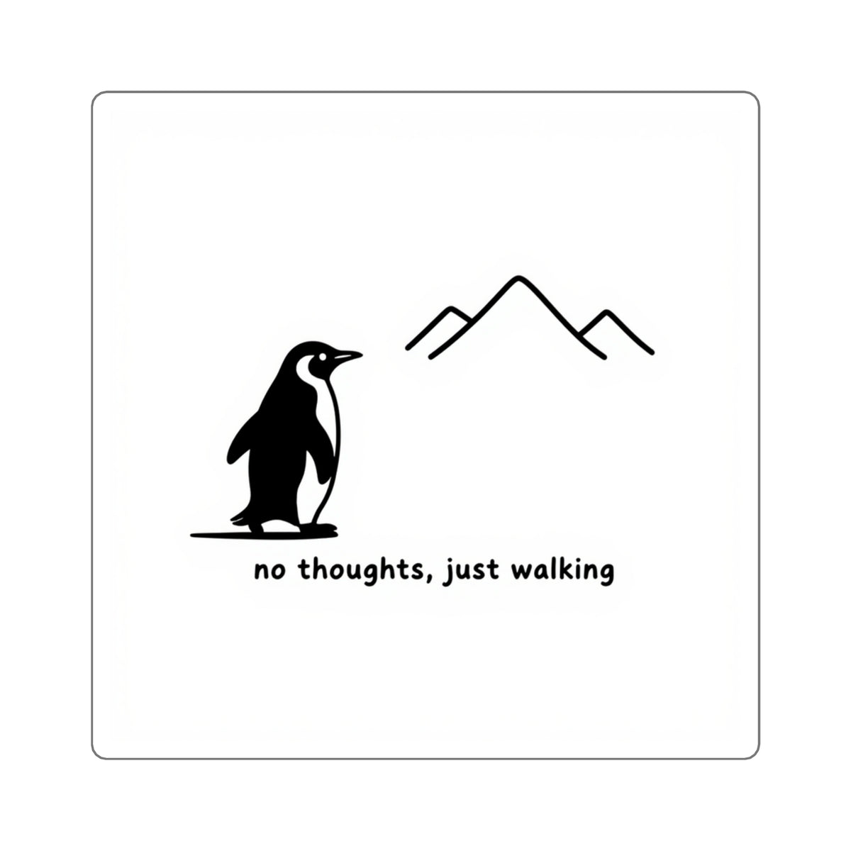 No Thoughts Just Walking Penguin Sticker - Minimalist Line Art Decal