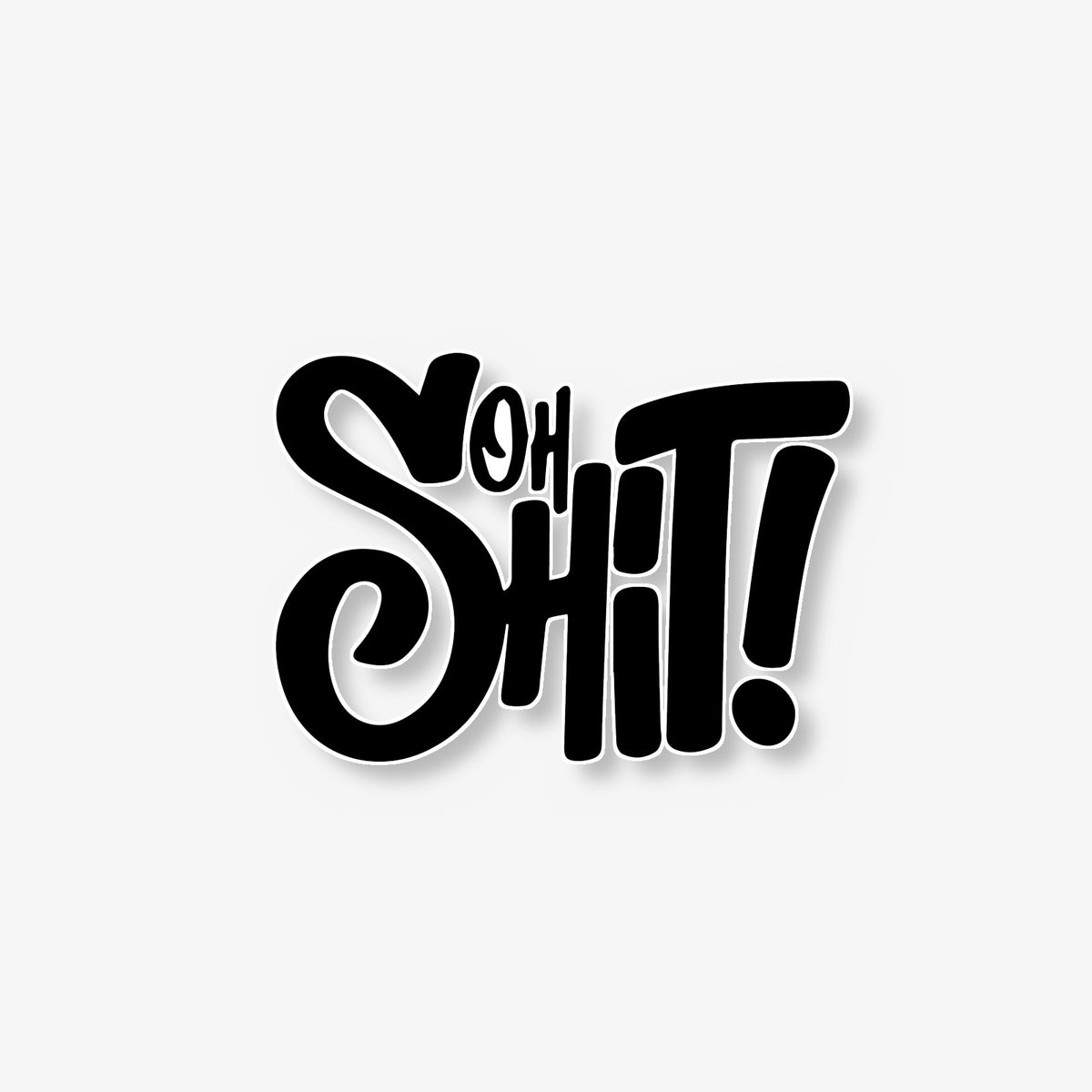 Oh Shit! Car Decal -- Laminated